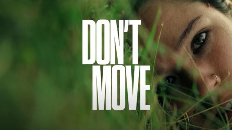 Melihat Sekilas Film Don’t Move, Sinopsis, Pemeran, serta Informasi Menarik di Dalamnya!